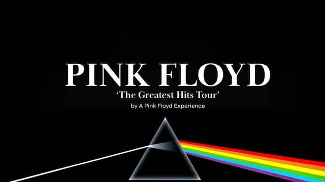 Pink Floyd "The Greatest Hits Tour by a Pink Floyd experience"