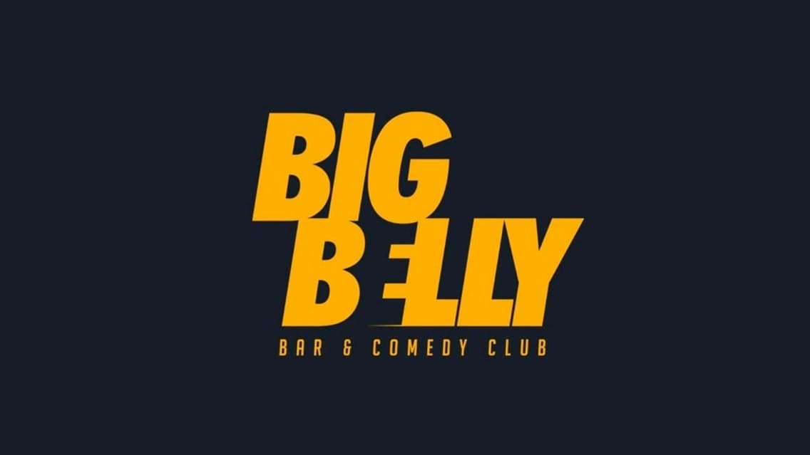 Fri 1st May - 8:30pm Doors | 9pm Stand Up Comedy Show - Big Belly Comedy