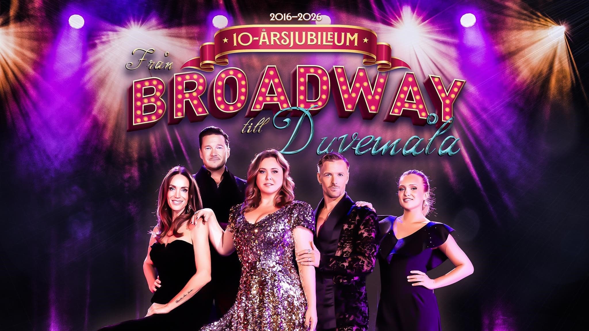 FRÅN BROADWAY TILL DUVEMÅLA 2026