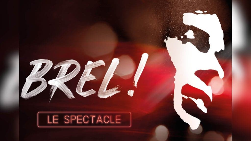 BREL!  Le Spectacle