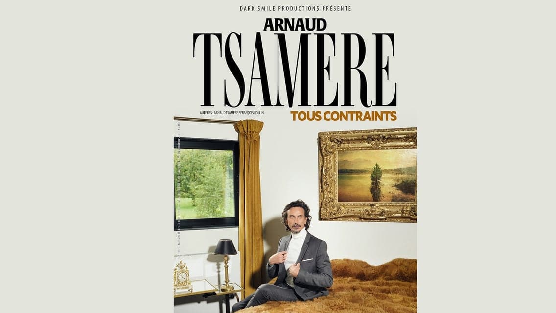 Arnaud Tsamère - Tous contraints