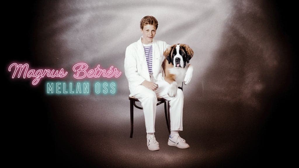 Magnus Betnér - ”Mellan oss”