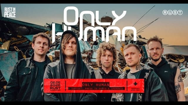 Rust In Peace: ONLY HUMAN + Support: Press To Enter & Ipomonia