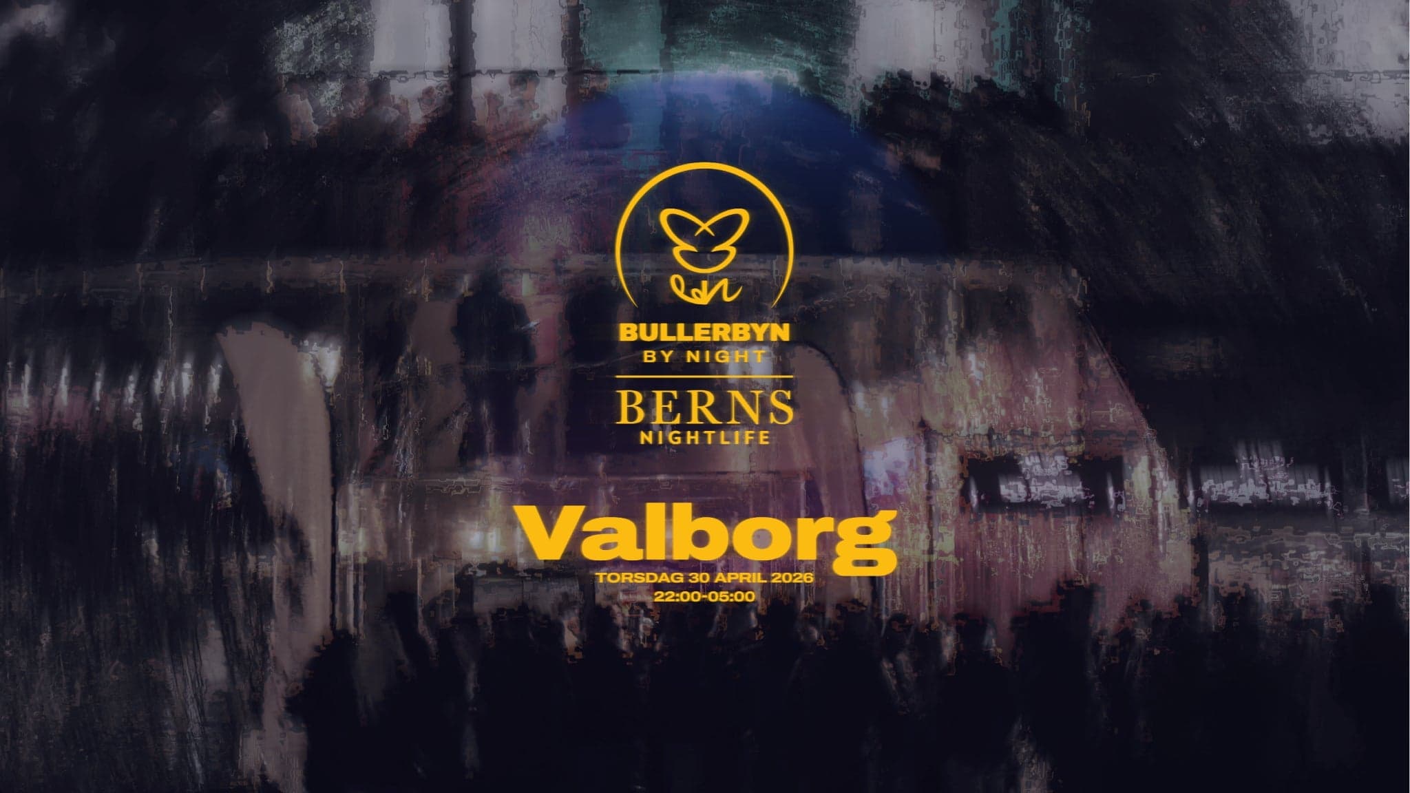 BULLERBYN x VALBORG på Berns